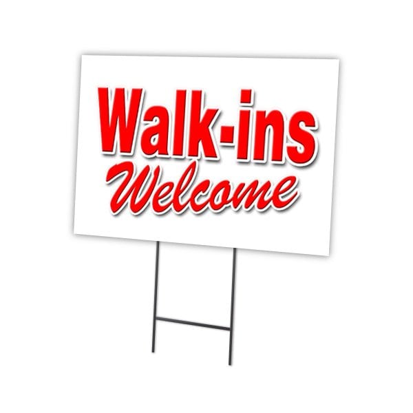 Walk-ins Welcome Yard Sign & Stake outdoor plastic coroplast window, C-1824-DS-Walk-Ins Welcome